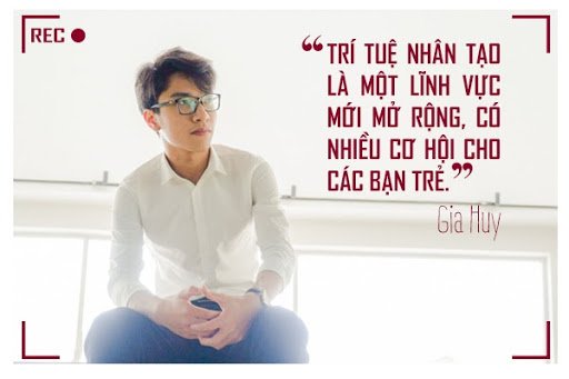 Nguyễn Gia Huy - Sinh viên ngành Trí tuệ nhân tạo Đại học FPT